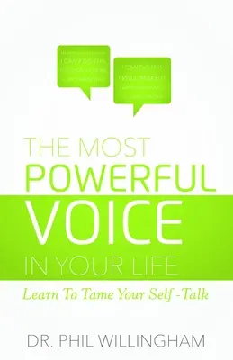Cea mai puternică voce din viața ta: Învață să-ți îmblânzești vorbirea de sine - The Most Powerful Voice in Your Life: Learn to Tame Your Self-Talk