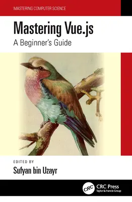 Stăpânirea Vue.Js: Ghidul începătorului - Mastering Vue.Js: A Beginner's Guide