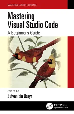 Mastering Visual Studio Code: Ghidul începătorului - Mastering Visual Studio Code: A Beginner's Guide