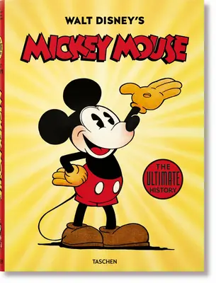 Mickey Mouse al lui Walt Disney. istoria supremă - Walt Disney's Mickey Mouse. the Ultimate History