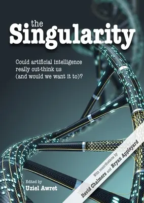 Singularitatea: Ar putea inteligența artificială să gândească mai mult decât noi (și am vrea noi să o facă)? - The Singularity: Could Artificial Intelligence Really Out-Think Us (and Would We Want It To)?
