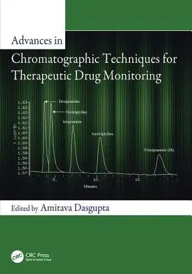 Progrese în tehnicile cromatografice pentru monitorizarea terapeutică a medicamentelor - Advances in Chromatographic Techniques for Therapeutic Drug Monitoring