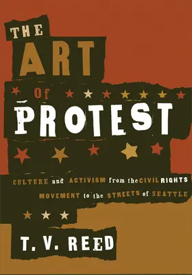 Arta protestului: Cultură și activism de la mișcarea pentru drepturile civile la străzile din Seattle - The Art of Protest: Culture and Activism from the Civil Rights Movement to the Streets of Seattle