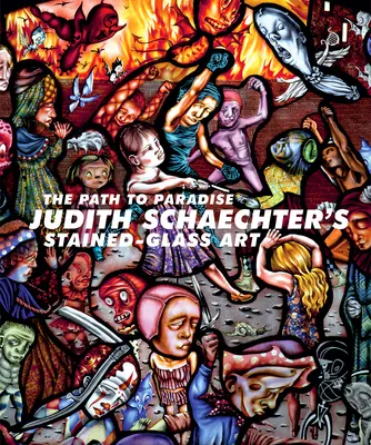Calea spre paradis: Arta vitraliilor lui Judith Schaechter - The Path to Paradise: Judith Schaechter's Stained-Glass Art