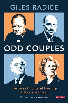 Cupluri ODD - Marile perechi politice ale Marii Britanii moderne - ODD Couples - The Great Political Pairings of Modern Britain