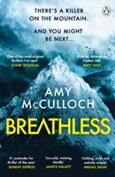 Breathless - Cel mai captivant thriller din acest an și Sunday Times Crime Book of the Month - Breathless - This year's most gripping thriller and Sunday Times Crime Book of the Month