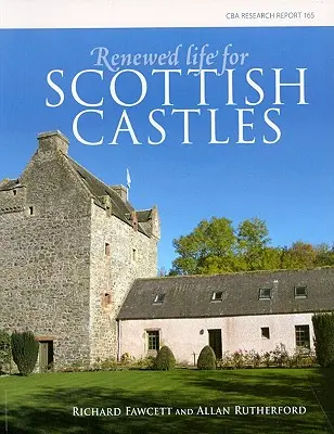Viață reînnoită pentru castelele scoțiene - Renewed Life for Scottish Castles