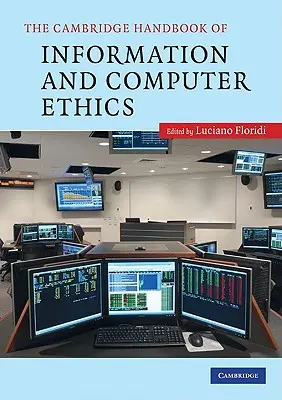 Manualul Cambridge de etică informatică și informatică - The Cambridge Handbook of Information and Computer Ethics