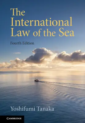 Dreptul internațional al mării (Tanaka Yoshifumi (Universitatea din Copenhaga)) - International Law of the Sea (Tanaka Yoshifumi (University of Copenhagen))