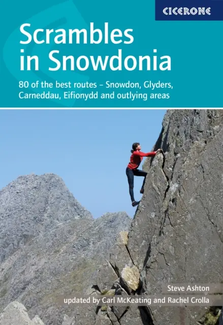 Scrambles in Snowdonia - 80 dintre cele mai bune trasee - Snowdon, Glyders, Carneddau, Eifionydd și zonele periferice - Scrambles in Snowdonia - 80 of the best routes - Snowdon, Glyders, Carneddau, Eifionydd and outlying areas