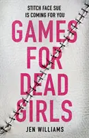 Jocuri pentru fete moarte - Games for Dead Girls