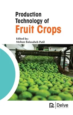 Tehnologia de producție a culturilor pomicole - Production Technology of Fruit Crops