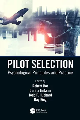 Selecția piloților: Principii și practici psihologice - Pilot Selection: Psychological Principles and Practice