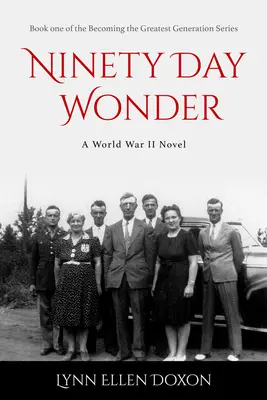 Ninety Day Wonder: Volumul 1 - Ninety Day Wonder: Volume 1
