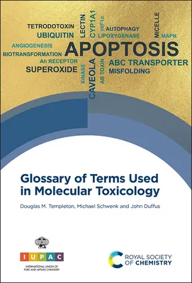 Glosar de termeni utilizați în toxicologia moleculară - Glossary of Terms Used in Molecular Toxicology