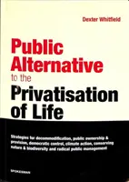 Alternativa publică la privatizarea vieții - Public Alternative to the Privatisation of Life