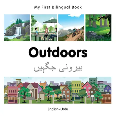 Prima mea carte bilingvă-Outdoors - My First Bilingual Book-Outdoors