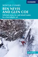 Ascensiuni de iarnă: Ben Nevis și Glen Coe - Selecție de trasee pe zăpadă, gheață și mixte într-un set de două volume - Winter Climbs: Ben Nevis and Glen Coe - Selected snow, ice and mixed routes in a two-volume set