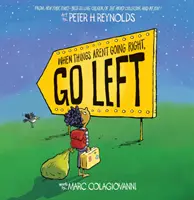 Când lucrurile nu merg bine, mergi spre stânga - When Things Aren't Going Right, Go Left