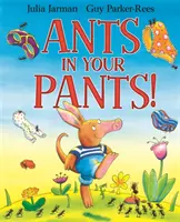 Furnici în pantaloni! - Ants in Your Pants!