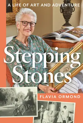 Stepping Stones: O viață de artă și aventură - Stepping Stones: A Life of Art and Adventure