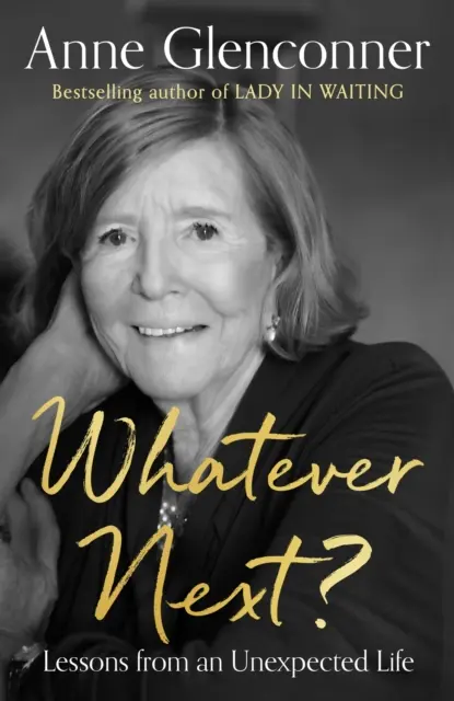 Whatever Next? - Lecții de la o viață neașteptată - Whatever Next? - Lessons from an Unexpected Life