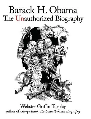 Barack H. Obama: Biografia neautorizată - Barack H. Obama: The Unauthorized Biography