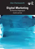 Marketing digital: O abordare practică - Digital Marketing: A Practical Approach