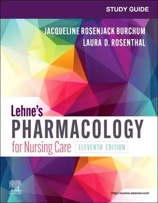 Ghid de studiu pentru Lehne's Pharmacology for Nursing Care - Study Guide for Lehne's Pharmacology for Nursing Care
