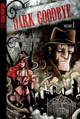 Dark Goodbye, Volumul 1: Volumul 1 - Dark Goodbye, Volume 1: Volume 1