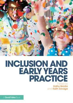 Incluziunea și practica în primii ani de viață - Inclusion and Early Years Practice