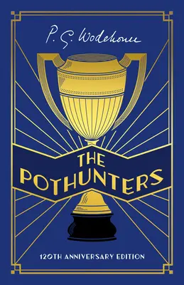 Pothunters - ediția aniversară de 120 de ani - Pothunters - 120th Anniversary edition