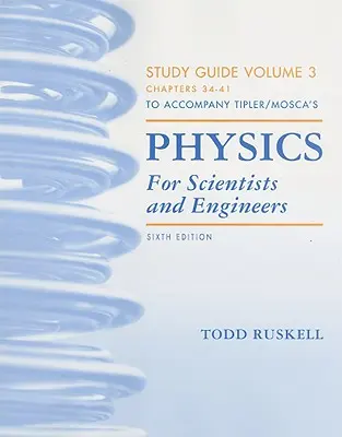 Ghid de studiu pentru fizică pentru oameni de știință și ingineri volumul 3 (34-41) - Study Guide for Physics for Scientists and Engineers Volume 3 (34-41)