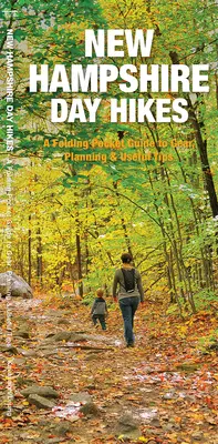 Excursii de o zi în New Hampshire - Un ghid de buzunar pliabil pentru echipament, planificare și sfaturi utile - New Hampshire Day Hikes - A Folding Pocket Guide to Gear, Planning & Useful Tips