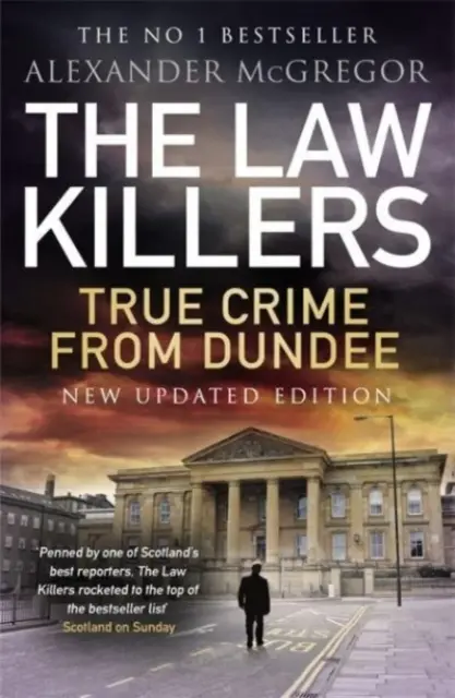 Ucigașii legii - Crime adevărate din Dundee - Law Killers - True Crime from Dundee