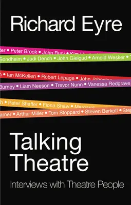 Talking Theatre: Interviuri cu oameni de teatru - Talking Theatre: Interviews with Theatre People