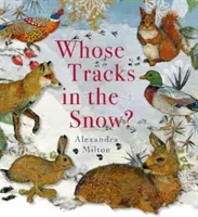 Ale cui urme în zăpadă? - Whose Tracks in the Snow?