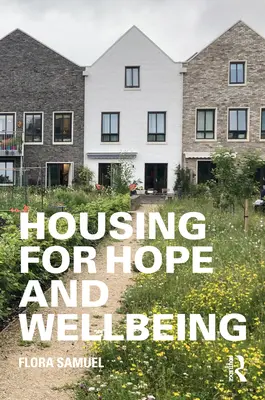 Locuințe pentru speranță și bunăstare - Housing for Hope and Wellbeing