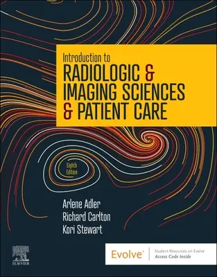 Introducere în științele radiologice și imagistice și îngrijirea pacienților - Introduction to Radiologic & Imaging Sciences & Patient Care