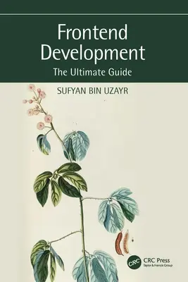 Dezvoltarea front-end: Ghidul suprem - Frontend Development: The Ultimate Guide