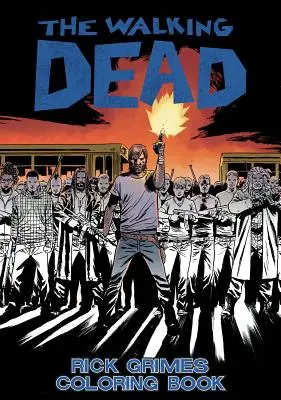 The Walking Dead: Rick Grimes Carte de colorat pentru adulți - The Walking Dead: Rick Grimes Adult Coloring Book