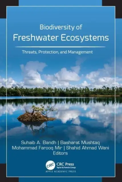 Biodiversitatea ecosistemelor de apă dulce: Amenințări, protecție și gestionare - Biodiversity of Freshwater Ecosystems: Threats, Protection, and Management