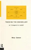 Formarea consilierului - un model integrativ - Training the Counsellor - An Integrative Model