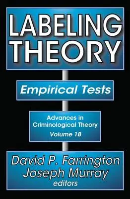 Teoria etichetării: Teste empirice - Labeling Theory: Empirical Tests