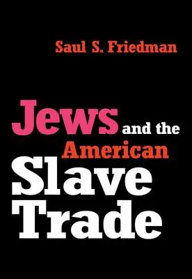 Evreii și comerțul american cu sclavi - Jews and the American Slave Trade