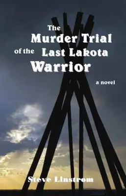 Procesul de crimă al ultimului războinic Lakota - The Murder Trial of the Last Lakota Warrior