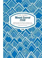 Muntele Everest 1938: Indiferent dacă acești munți sunt escaladați sau nu, expedițiile mai mici sunt un pas în direcția cea bună - Mount Everest 1938: Whether These Mountains are Climbed or Not, Smaller Expeditions are a Step in the Right Direction