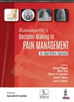Ramamurthy's Decision Making in Pain Management: O abordare algoritmică - Ramamurthy's Decision Making in Pain Management: An Algorithmic Approach