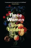Trei femei - The #1 SUNDAY TIMES BESTSELLER - Three Women - THE #1 SUNDAY TIMES BESTSELLER