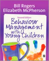 Managementul comportamentului cu copiii mici: Primii pași cruciali cu copiii de 3-7 ani - Behaviour Management with Young Children: Crucial First Steps with Children 3-7 Years
